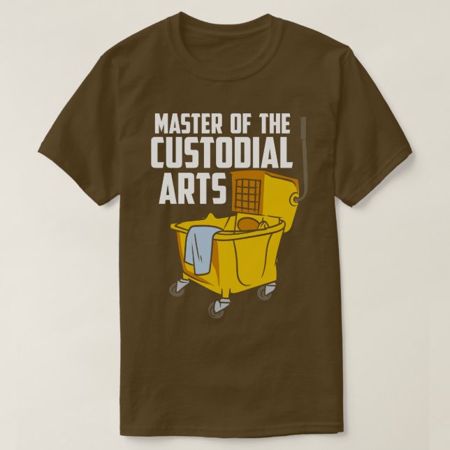 Custodian School Custodian Janitor Funny Housekeep T-Shirt (Design Front)