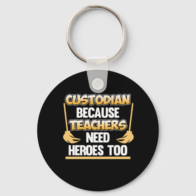 Custodian Teacher Hero School Caretaker Janitor Gr Key Ring (Front)