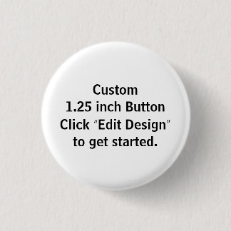 Custom 1.25 inch Round Pin/ 3 Cm Round Badge