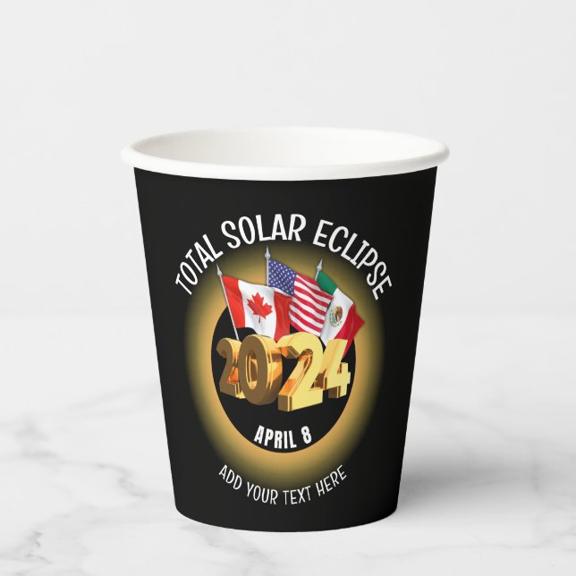 Custom 2024 TOTAL SOLAR ECLIPSE Flags Paper Cups (Front)
