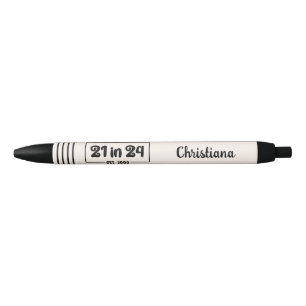 Custom 21st Birthday 21 in 24 Est 2003 Birthday Black Ink Pen