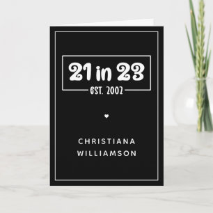 Custom 21st Birthday Gift 21 in 23 Est 2002 Card