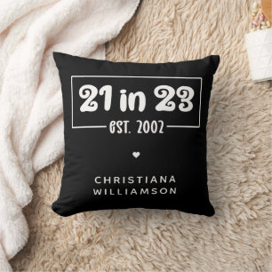 Custom 21st Birthday Gift 21 in 23 Est 2002 Cushion