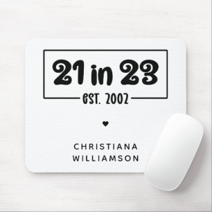 Custom 21st Birthday Gift 21 in 23 Est 2002 Mouse Mat