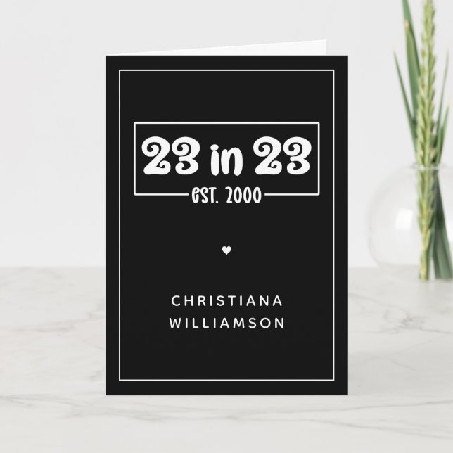 Custom 23rd Birthday Gift 23 in 23 Est 2000 Card (Front)