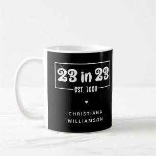 Custom 23rd Birthday Gift 23 in 23 Est 2000 Coffee Mug