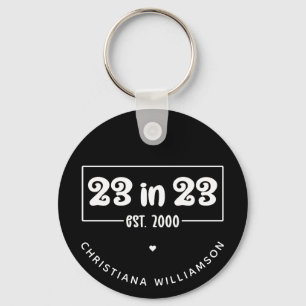 Custom 23rd Birthday Gift 23 in 23 Est 2000 Key Ring