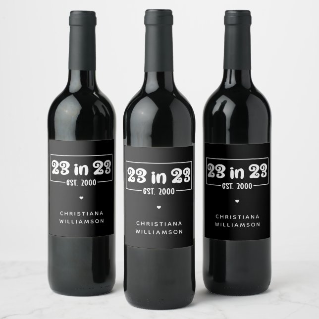 Custom 23rd Birthday Gift 23 in 23 Est 2000 Wine Label (Bottles)