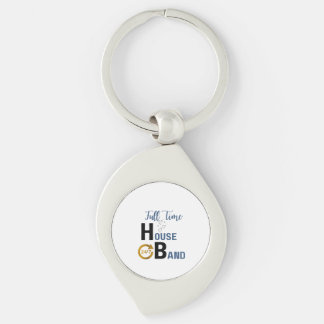 Custom 24/7 Full Time Loving House Band (Husband)  Key Ring