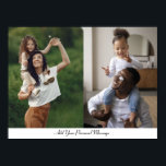 Custom 2 Photo Collage With Personalised Text Poster<br><div class="desc">Customise your own personal photography. You can make this custom product for special occasions like weddings,  birthdays,  Christmas,  Holidays,  Memorials,  Graduation,  Anniversaries and more. It can also be given as a gift to your best friend,  close friend,  family,  and relatives.</div>