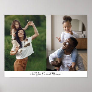 Custom 2 Photo Collage With Personalized Text Poster