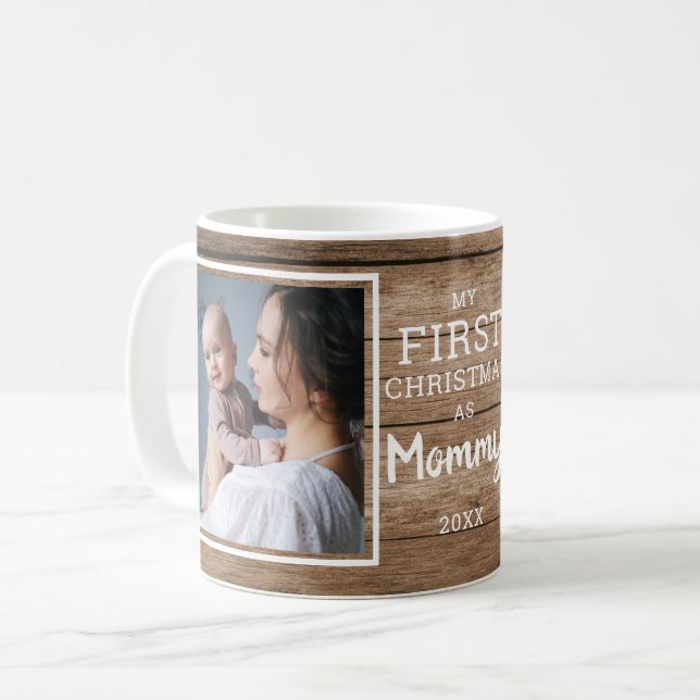 Custom 2 Photo Mummy First Christmas Rustic Wood Coffee Mug (Front Left)