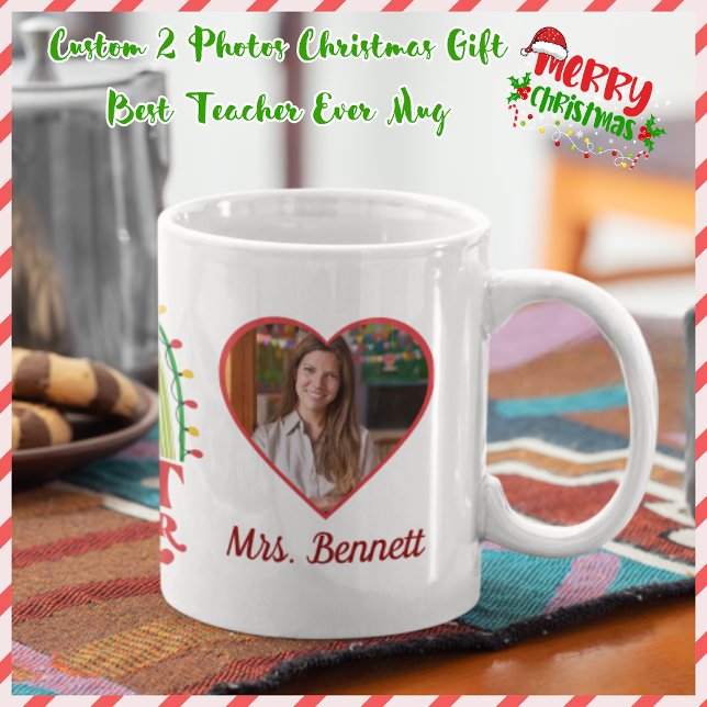 Custom 2 Photos Christmas Gift Best Teacher Ever  Mug (Creator Uploaded)