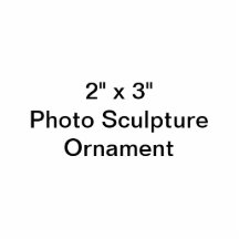 Custom 2" x 3" Photo Sculpture Ornament