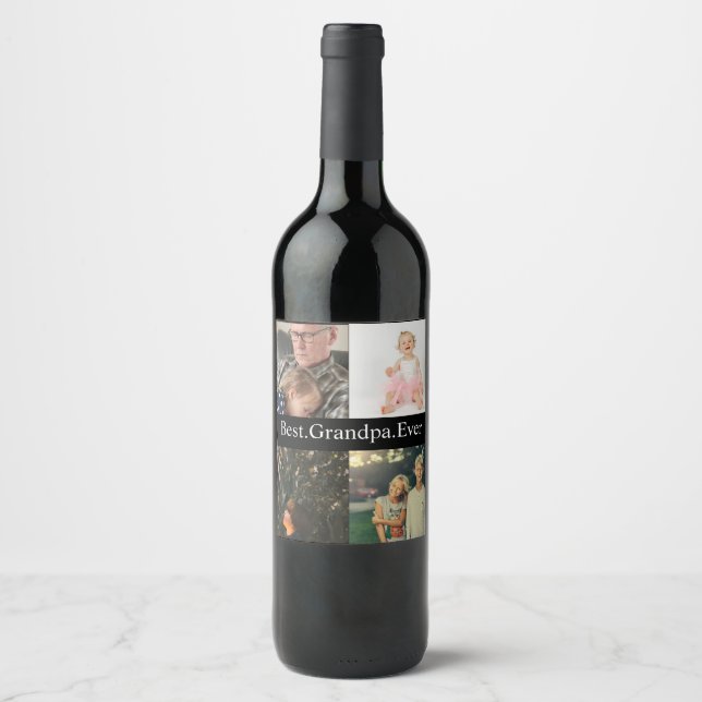 Custom 4 Photo Collage Best Grandpa Ever Wine Label (Front)