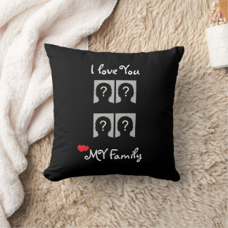 Custom 4 Photo Collage I Love You My Family Throw  Cushion