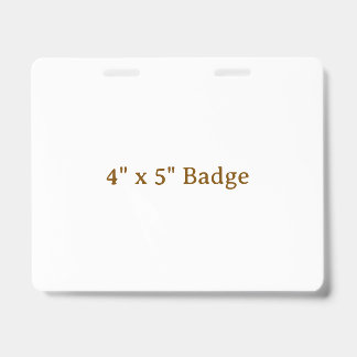 Custom 4" x 5" ID badge