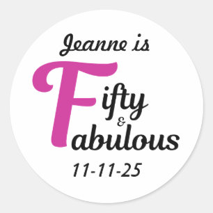 Custom 50 and Fabulous Happy Fiftieth Birthday Classic Round Sticker