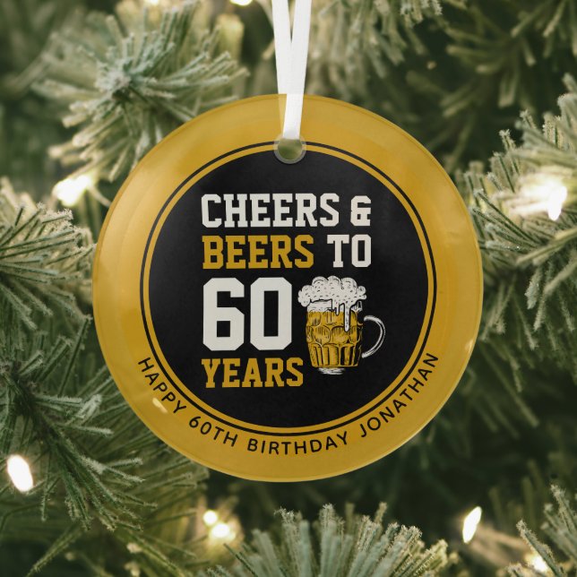 Custom 60th Birthday Cheers & Beers to 60 Years Glass Tree Decoration (Insitu)