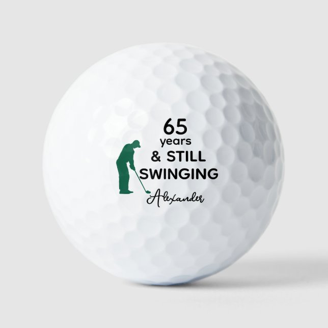 Custom 65th Birthday Funny Still Swinging Golf Balls (Front)