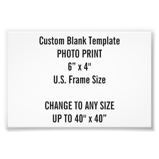 Custom 6" x 4" Photo Print (US Frame Size) (Front)