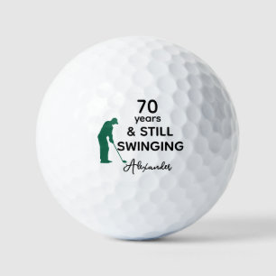 Custom 70th Birthday Funny Still Swinging Golf Balls
