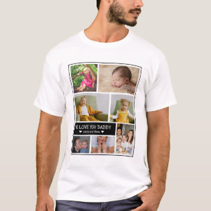Custom 7 Photo Collage We Love You Daddy  T-Shirt