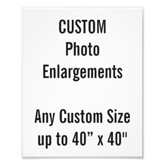 Custom 8"x10" Photo Enlargement up to 40”x40"