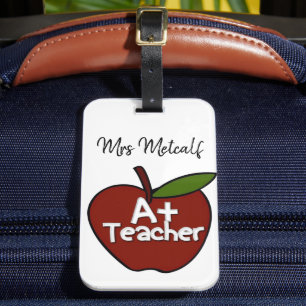 Custom A+ Teacher  Luggage Tag