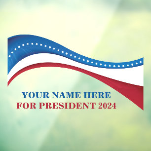 Custom Add Your Own Candidate for President 2024 Window Cling