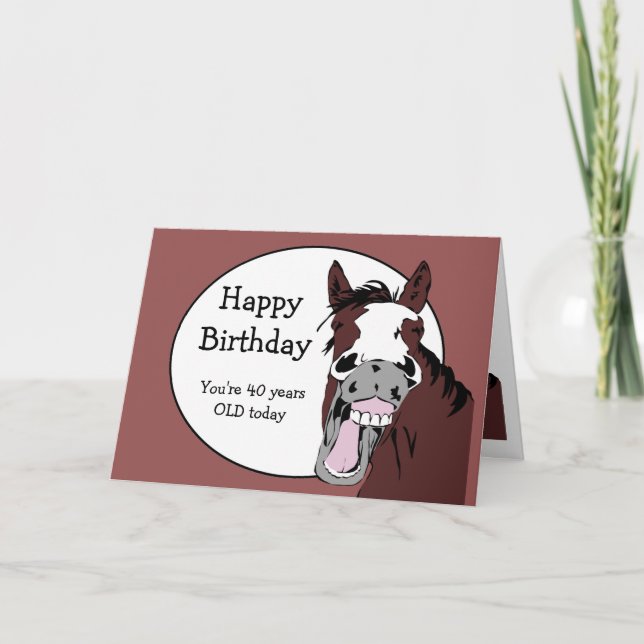 Custom Age 40th Birthday Humour with Horse Cartoon Card (Front)