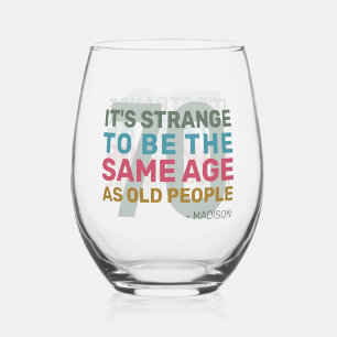 Custom Age & Name Funny Senior Birthday Stemless Wine Glass
