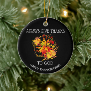 Custom ALWAYS GIVE THANKS TO GOD Thanksgiving Ceramic Tree Decoration