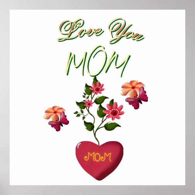 Custom and Personalised Mother's Day Floral gift  Poster (Front)