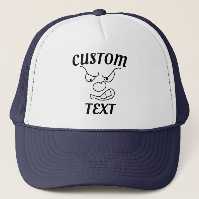 Custom Angry face Sarcasm Personalised Quote, Meme Trucker Hat (Front)