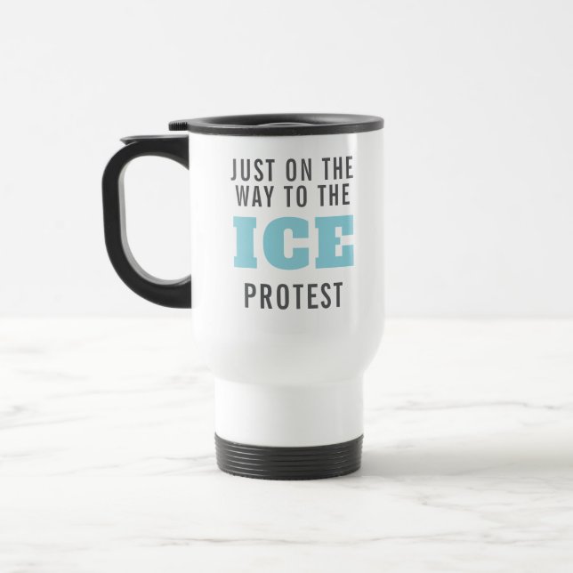 Custom Anti ICE Protest Coffee  Travel Mug (Left)