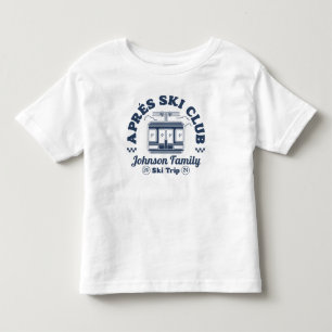 Custom Apres Ski Family Friends Ski Trip Group Toddler T-Shirt