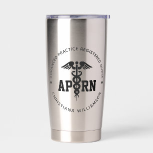 Custom APRN Advanced Practice Registered Nurse Insulated Tumbler