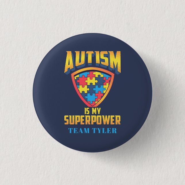 Custom Autism Is My Superpower Puzzle Team Name 3 Cm Round Badge (Front)