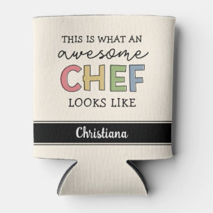 Custom Awesome Chef Gifts   Best Chef Ever Funny Can Cooler