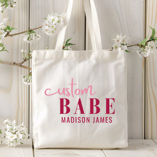 Custom Babe Funny Saying Personalised Name Tote Bag