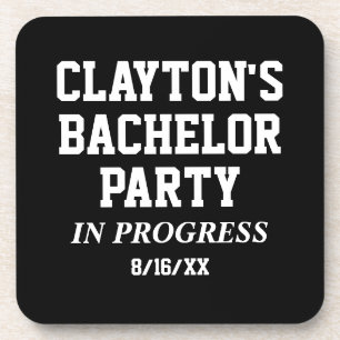 Custom Bachelor Party In Progress Coaster