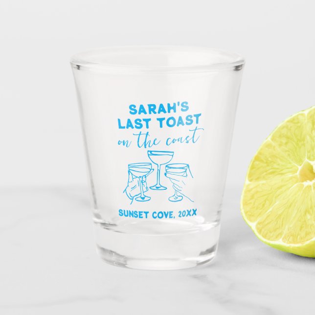 Custom Bachelorette Last Toast on The Coast Party Shot Glass (Front)