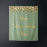 Custom Backdrop Birthday Party Photo Booth Sage Tapestry<br><div class="desc">custom backdrop for photo booth,  hen weekend wedding photobooth sparkly,  sweet 16 quinceanera 40th 50th,  sparkle birthday party personalised 30th,  fifteen 15th sweet sixteen 16th,  twenty-fifth 25th twenty first prop,  sage green gold baby shower,  daughter girl wife twinkle glitter,  granddaughter  boy 5th fifth,  anniversary bridal 20th 10th 80th</div>