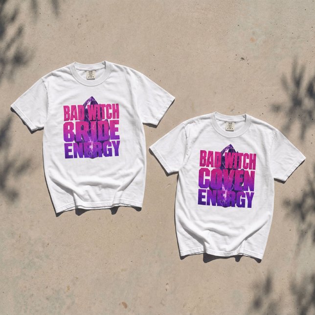 Custom Bad Witch Bride Energy Bachelorette Party T-Shirt (Custom Bad Witch Bride Energy Bachelorette Party and Custom Bad Witch Coven Energy Shirt)