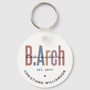 Custom BArch Bachelor of Architecture Graduation Key Ring