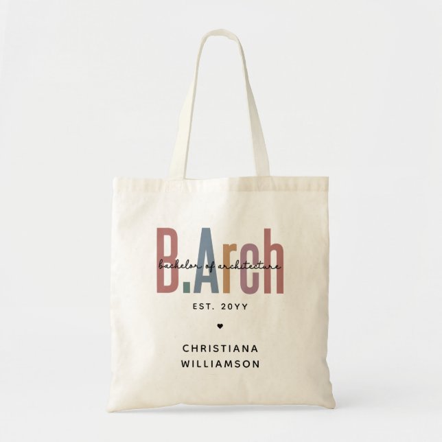 Custom BArch Bachelor of Architecture Graduation Tote Bag (Front)