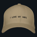 Custom Baseball Cap<br><div class="desc">Here is a baseball cap with the words I LOVE MY WIFE on the front of it.</div>