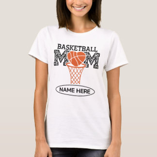 Custom Basketball Mum  T-Shirt