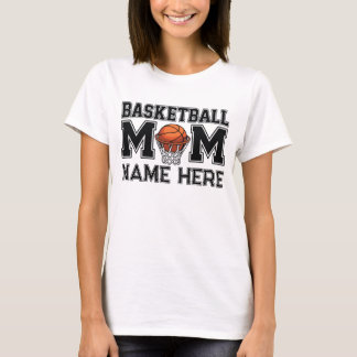Custom Basketball Mum  T-Shirt